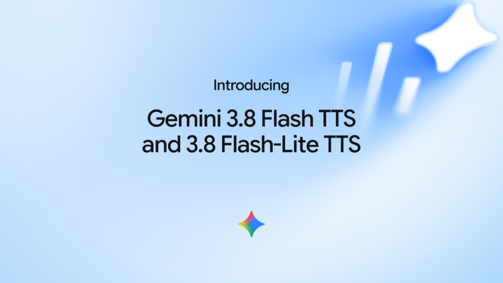 Google Gemini 3.8 Flash TTS and Flash-Lite TTS launch graphic